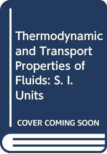 Stock image for Thermodynamic and Transport Properties of Fluids for sale by NIGEL BIRD BOOKS