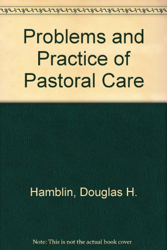 Stock image for Problems and practice of pastoral care for sale by Wonder Book