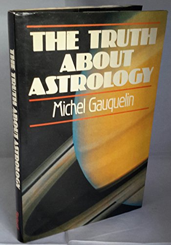 Stock image for The Truth About Astrology for sale by Sarah Zaluckyj