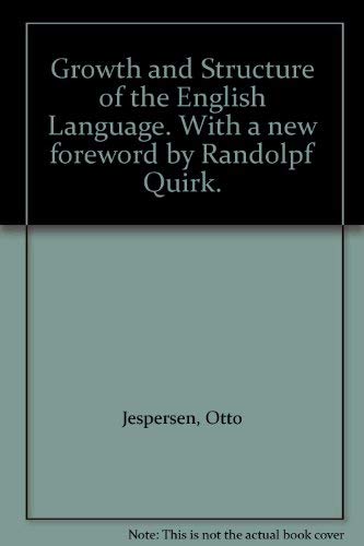 Imagen de archivo de Growth and Structure of the English Language a la venta por N. Fagin Books
