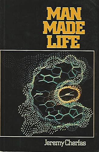 Stock image for Man Made Life: Genetic Engineering Primer for sale by WorldofBooks