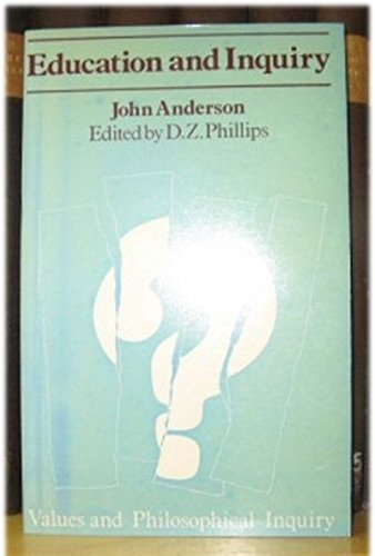 Education and Inquiry (9780631130512) by Anderson, John