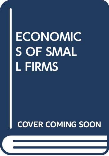 9780631130680: ECONOMICS OF SMALL FIRMS