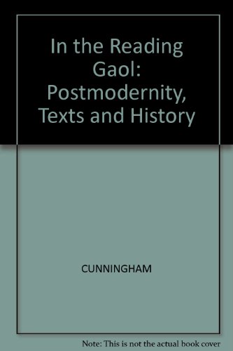 In the Reading Goal: Postmodernity, Texts, and History (9780631131335) by Cunningham, Valentine