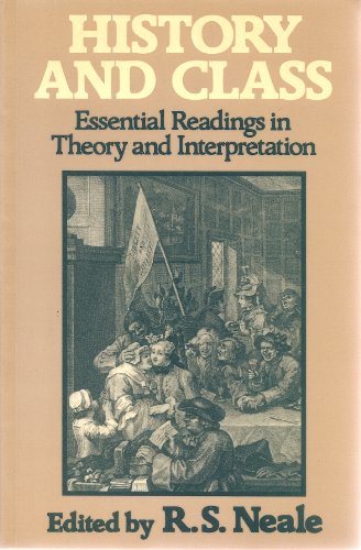 Beispielbild fr History and Class : Essential Readings in Theory and Interpretation zum Verkauf von Better World Books