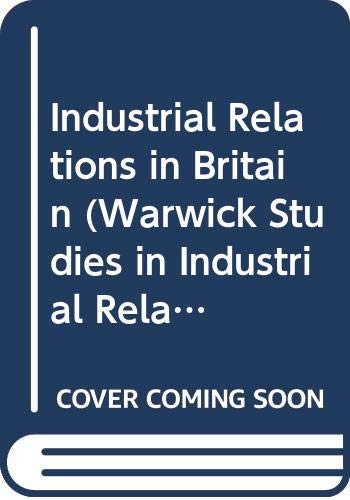 Imagen de archivo de Industrial Relations in Britain a la venta por Anybook.com