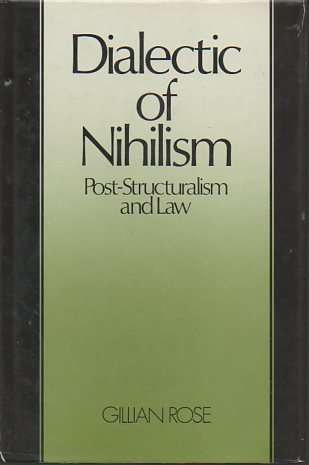 9780631131915: Dialectic of Nihilism: Post-structuralism and Law