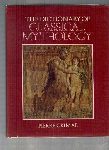 Beispielbild fr The Dictionary of Classical Mythology zum Verkauf von Better World Books