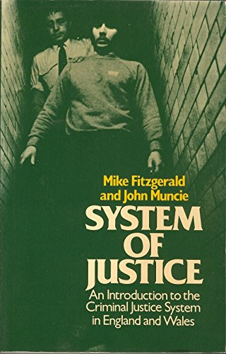 9780631132493: System Of Justice: Introduction to the Criminal Justice System in England and Wales