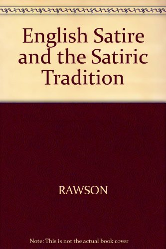 English Satire and the Satiric Tradition (9780631132721) by Rawson