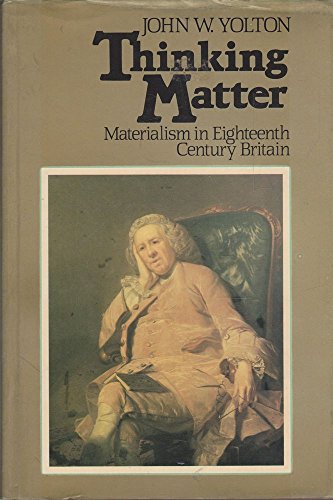 9780631133353: Thinking Matter: Materialism in Eighteenth Century Britain