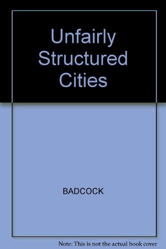 9780631133957: Unfairly Structured Cities