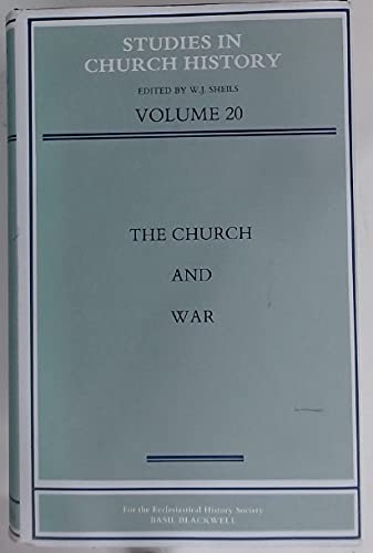 Beispielbild fr Studies in Church History: The Church and War (Volume 20) zum Verkauf von Anybook.com