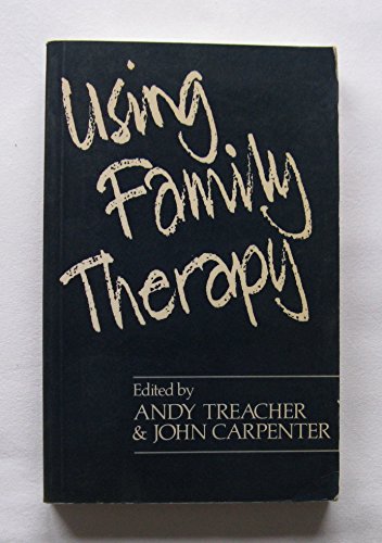 Beispielbild fr Using Family Therapy: A Guide for Practitioners in Different Professional Settings zum Verkauf von WorldofBooks