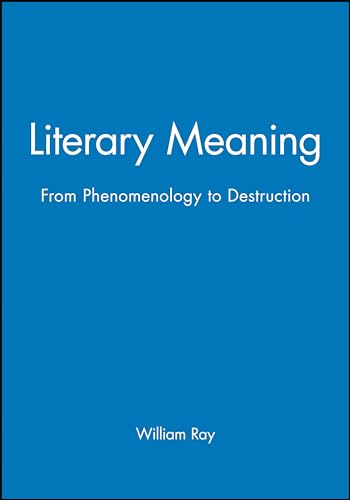 Literary Meaning: from Phenomenology to Deconstruction