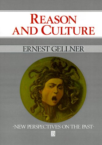 Reason and Culture (New Perspectives on the Past) (9780631134794) by Gellner, Ernest
