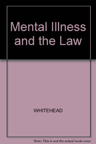 Stock image for MENTAL ILLNESS AND THE LAW Revised Edition After the 1983 Act for sale by Richard Sylvanus Williams (Est 1976)