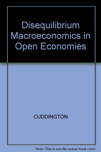 Imagen de archivo de Disequilibrium Macroeconomics in Open Economies a la venta por Tiber Books