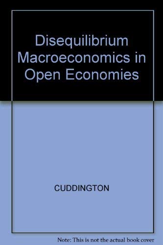 9780631135326: Disequilibrium Macroeconomics in Open Economies