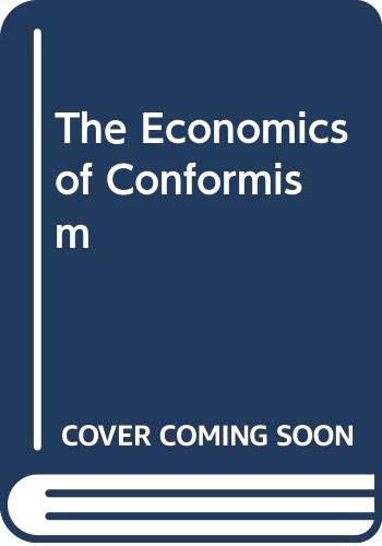 Beispielbild fr The Economics of Conformism zum Verkauf von Better World Books