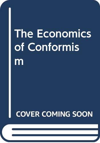 Stock image for The Economics of Conformism for sale by Better World Books