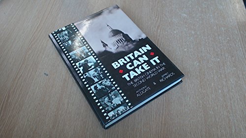 Stock image for Britain Can Take It : The British Cinema in the Second World War for sale by Better World Books