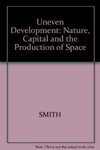 9780631135647: Uneven Development: Nature, Capital and the Production of Space