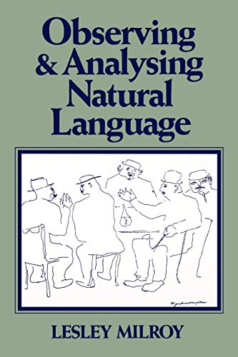 Observing and Analysing Natural Language