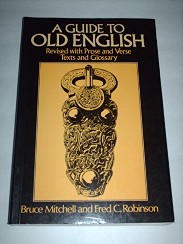 Imagen de archivo de A Guide to Old English: Revised with Prose and Verse, Texts and Glossary a la venta por HPB-Diamond