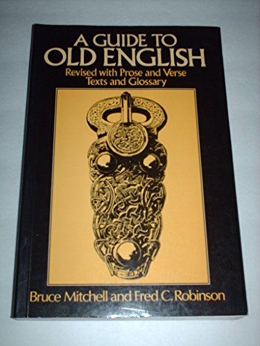 Stock image for A Guide to Old English: Revised with Prose and Verse, Texts and Glossary for sale by HPB-Diamond