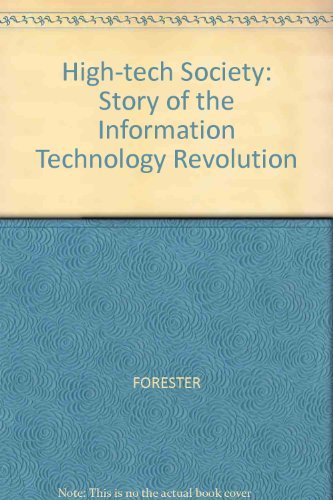 9780631136521: High-tech Society: Story of the Information Technology Revolution