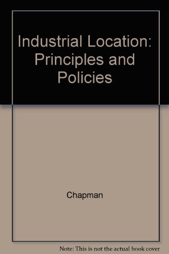 9780631136781: Industrial Location: Principles and Policies