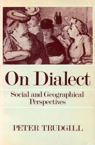On Dialect (9780631136866) by Trudgill, Peter