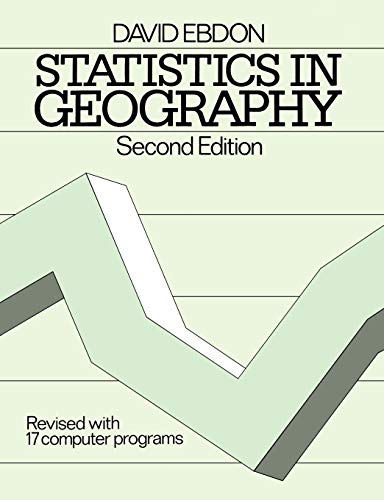 Stock image for Statistics in Geography Second Edition: A Practical Approach - Revised with 17 Programs for sale by Chiron Media