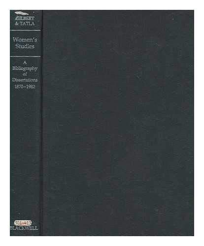 Women's Studies A Bibliography of Dissertations 1870-1982