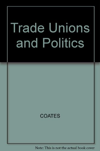 Beispielbild für Trade Unions and Politics zum Verkauf von medimops