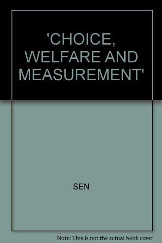 Imagen de archivo de Choice Welfare and Measurement a la venta por Robert S. Brooks, Bookseller