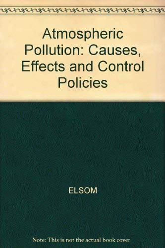 Stock image for Atmospheric Pollution : Causes, Effects and Control Policies for sale by Better World Books: West