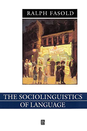 Beispielbild fr The Sociolinguistics of Language Vol. II : Introduction to Sociolinguistics zum Verkauf von Better World Books