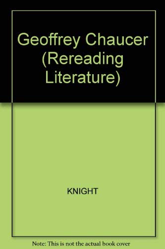 Stock image for Geoffrey Chaucer (Rereading Literature) for sale by HPB-Red