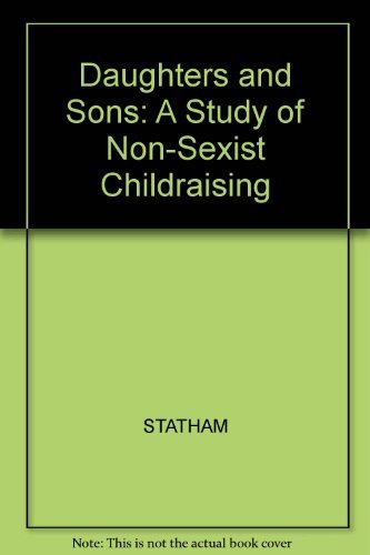 Stock image for Daughters and Sons : The Experience of Non-Sexist Childraising for sale by The Unskoolbookshop