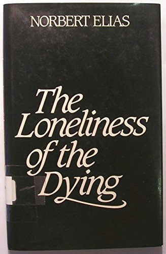 9780631139027: The Loneliness of the Dying