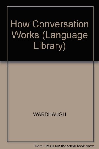 9780631139218: How Conversation Works (Language Library)