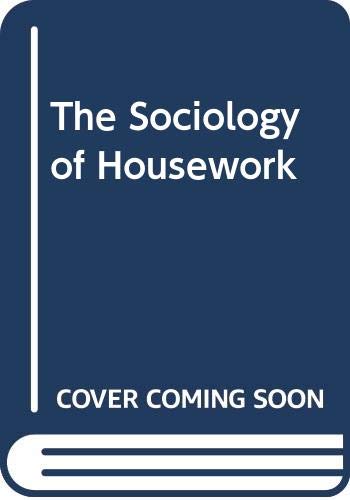 9780631139249: The Sociology of Housework