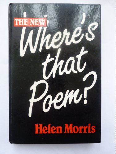 Stock image for The new Where's that poem: An index of poems for children, arranged by subject with a bibliography of books of poetry for sale by WorldofBooks
