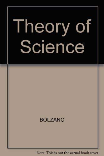 Theory of Science. Attempt at a Detailed and in the main Novel Exposition of Logic. With constant...