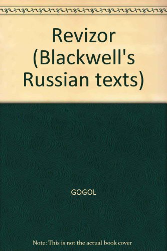 Revizor (Blackwell's Russian texts) (9780631139782) by Nikolai Gogol; W. Harrison