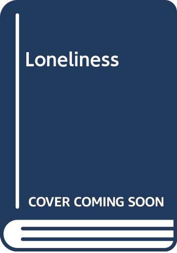 Beispielbild fr Loneliness zum Verkauf von Ezekial Books, LLC