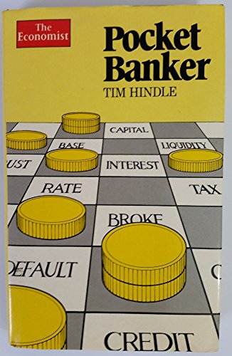 The Economist pocket banker ("The Economist" Pocket Guides) (9780631140030) by Tim Hindle