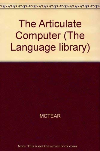 Beispielbild fr The Language Library: The Articulate Computer zum Verkauf von Anybook.com